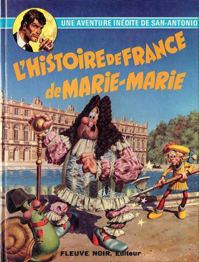 San-Antonio # 6 - L'Histoire de France de Marie-Marie
