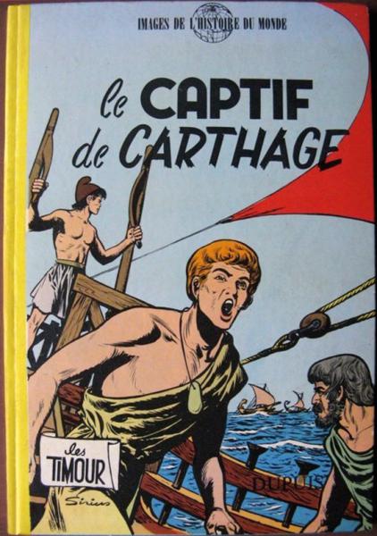 Les Timour # 5 - Le Captif de Carthage -édition originale française-