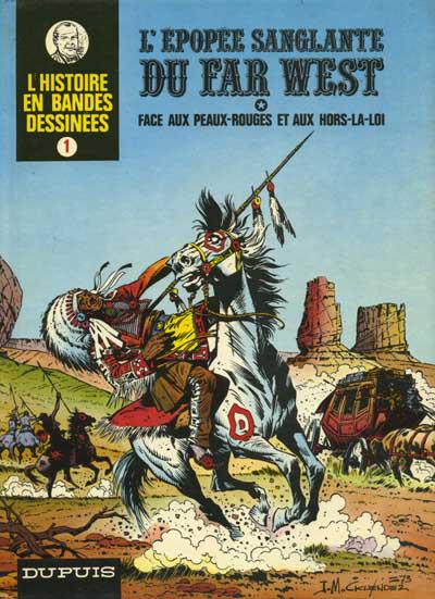 L'histoire en BD # 1 - L'épopée sanglante du far west