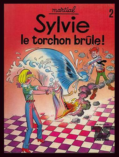 Sylvie # 6 - Le Torchon brûle!