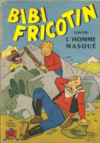 Bibi Fricotin (série après-guerre) # 47 - Bibi Fricotin contre l'homme masqué