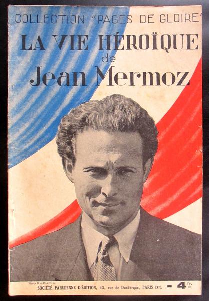 La Vie héroïque de Jean Mermoz