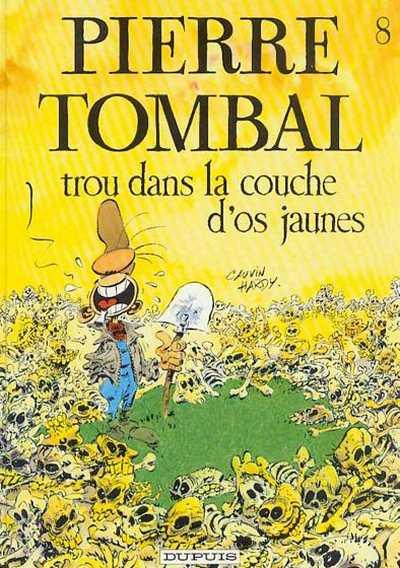 Pierre Tombal # 8 - Trou dans la couche d'os jaunes