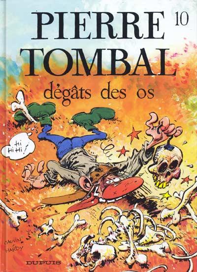 Pierre Tombal # 10 - Dégâts des os