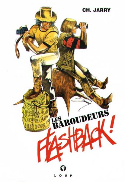 Les baroudeurs sans frontières # 6 - Flashback !