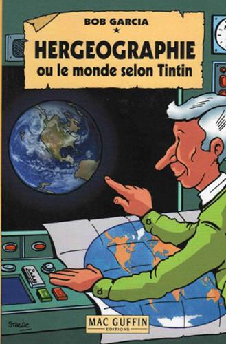 Tintin (divers) # 0 - Hergéographie ou le monde selon Tintin