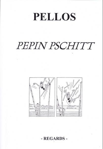 Pépin Pschitt # 1 - Pépin Pschitt - TL 100 ex.