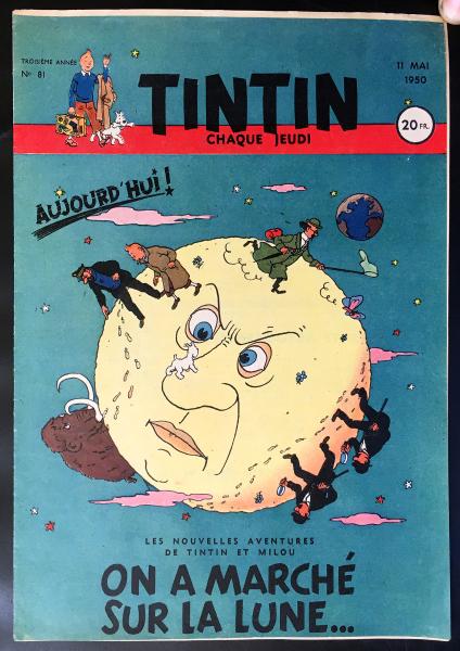 Tintin journal (français)  # 81 - Couverture Hergé - aujourd'hui! On a marché sur la lune...