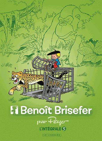 Benoît Brisefer (intégrale) # 5 - 2002-2015