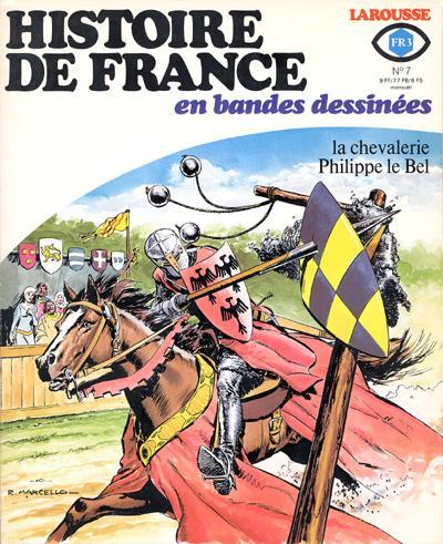 Histoire de France en bandes dessinées # 7 - La chevalerie, Philippe le Bel