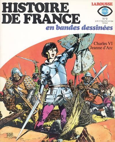 Histoire de France en bandes dessinées # 9 - Charles VI, Jeanne d'Arc