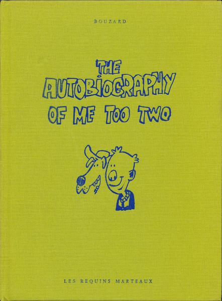 Autobiography of me too (The)  # 2 - The autobiography of me too Two
