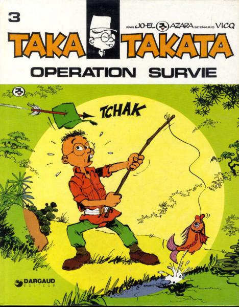 Taka takata # 4 - Opération survie