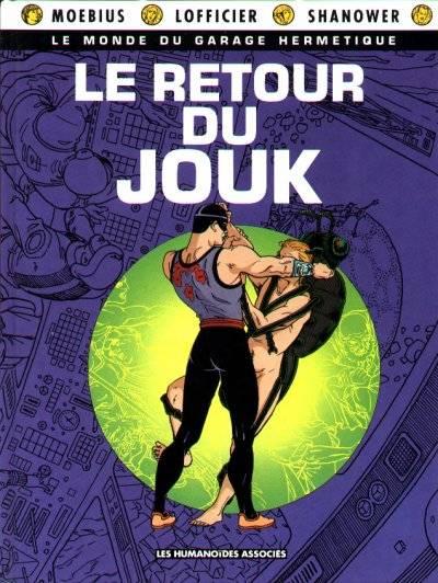 Le monde du Garage Hermétique # 3 - Le retour du Jouk