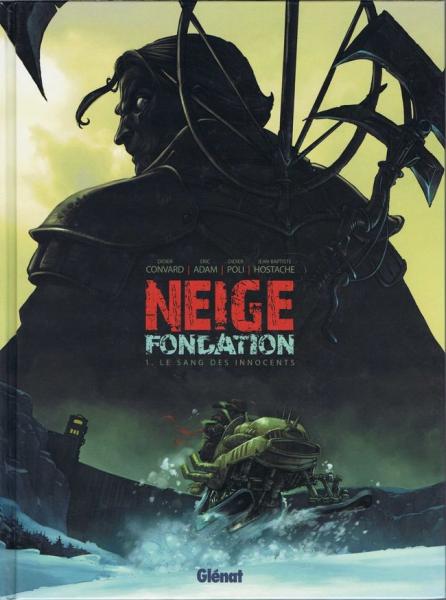 Neige (fondation) # 1 - Le sang des innocents
