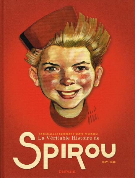 La Véritable histoire de Spirou # 1 - 1937-1946