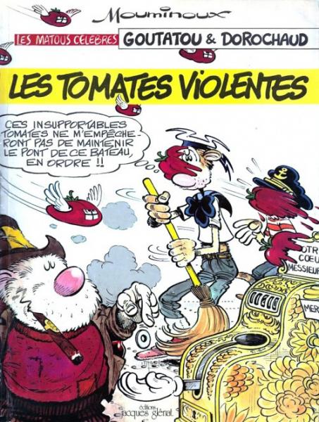 Goutatou et Dorochaud # 2 - Les Tomates violentes