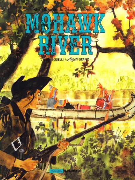 Chroniques du Nouveau Monde  # 1 - Mohawk river - TL 400 ex. avec ex-libris