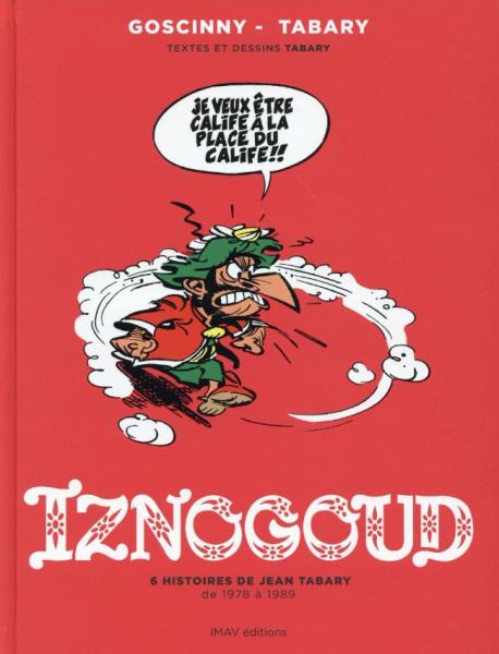 Iznogoud # 2 - Intégrale 2 - 6 histoires de jean Tabary. 1978 - 1989