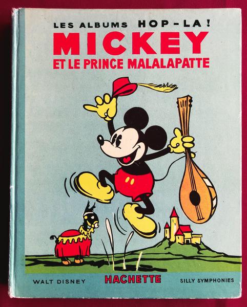 Albums Hop-là (avant-guerre) # 2 - Mickey et le prince Malalapatte + pub Disney