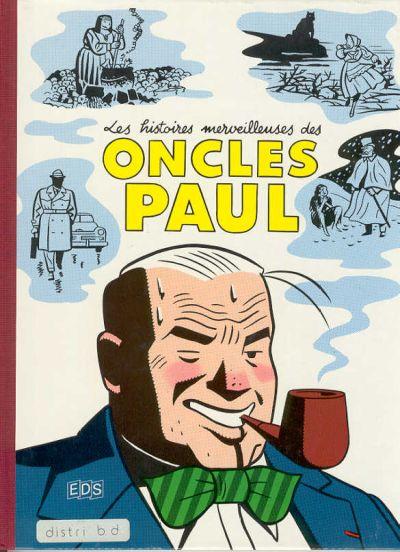 Les histoires merveilleuses des Oncles Paul - rare TL 400 ex.