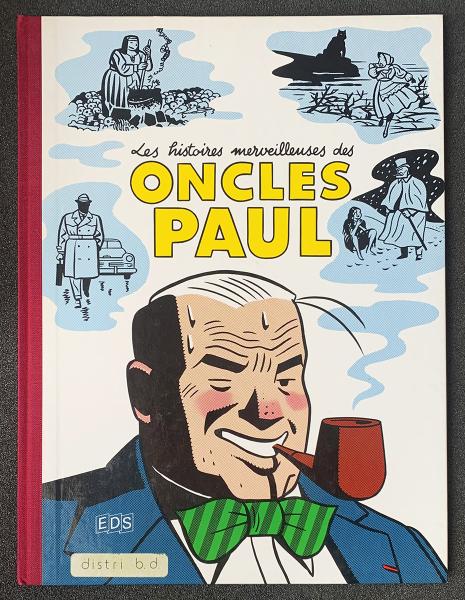 Les histoires merveilleuses des Oncles Paul - rare TL 400 ex.