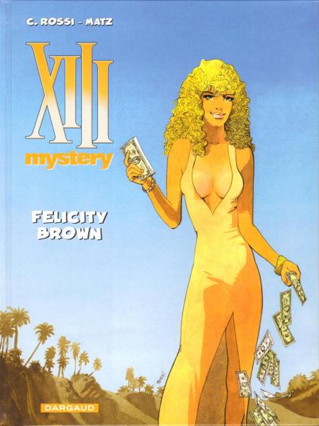 Treize - XIII Mystery # 9 - Felicity Brown