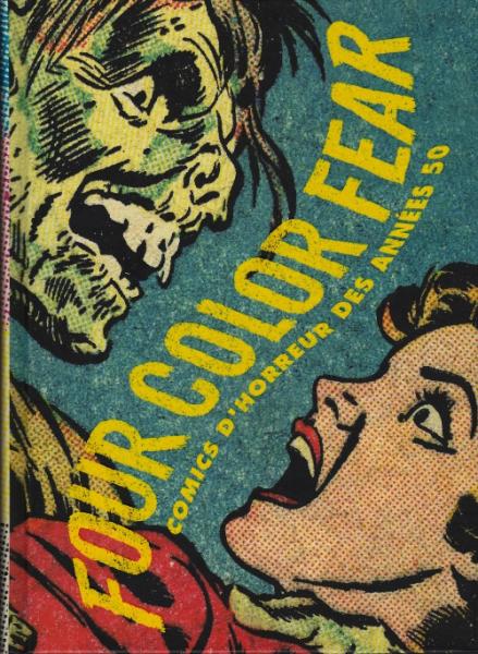 Four Color Fear - Comics d'horreur des années 50