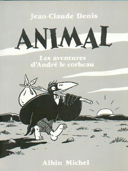 Les aventures d'André le corbeau # 0 - Animal - l'intégrale