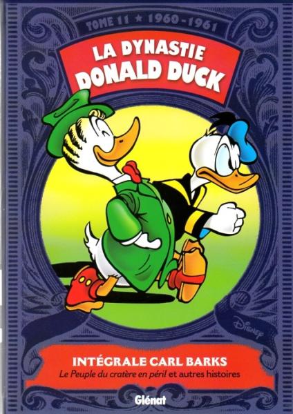 La Dynastie Donald Duck # 11 - Le Peuple du cratère en péril et autres histoires (1960-1961)