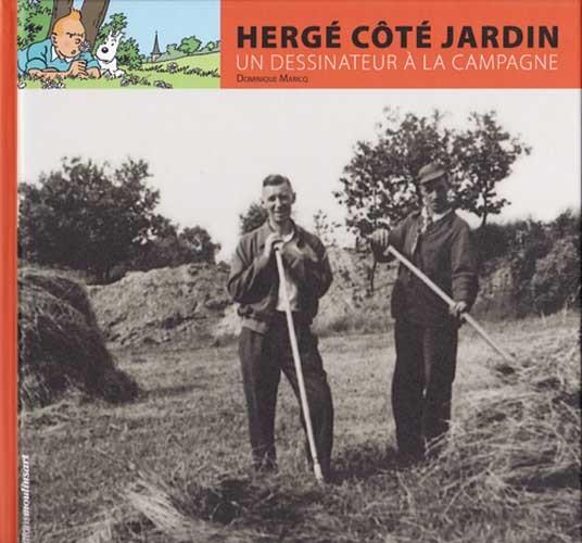 Tintin (divers) # 0 - Hergé côté jardin - un dessinateur à la campagne