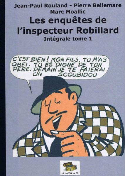 L'Inspecteur Robillard (les enquêtes de) # 1 - Intégrale T1