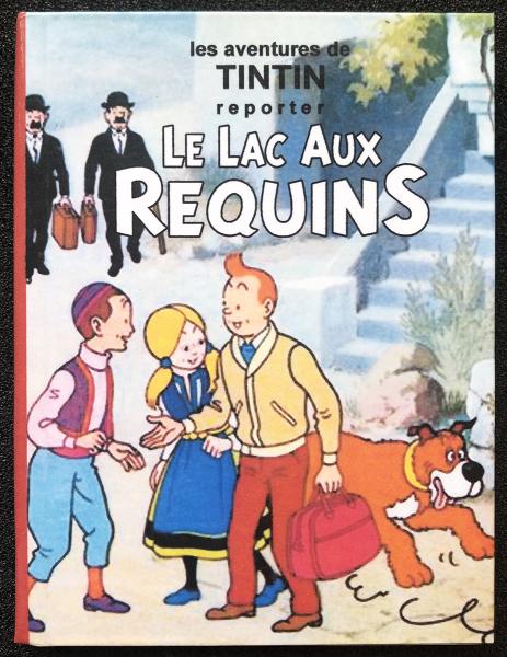 Tintin (une aventure de) # 0 - Le Lac aux requins