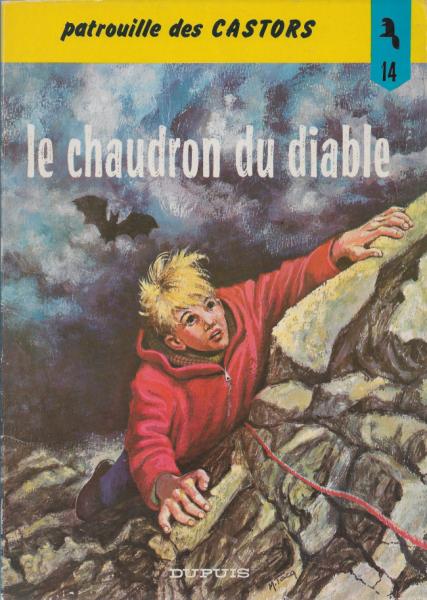 La Patrouille des castors # 14 - Chaudron du diable, Le