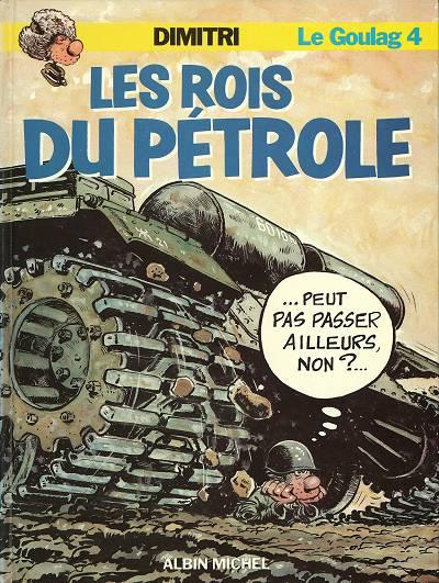 Le Goulag # 4 - LES rois du pétrole