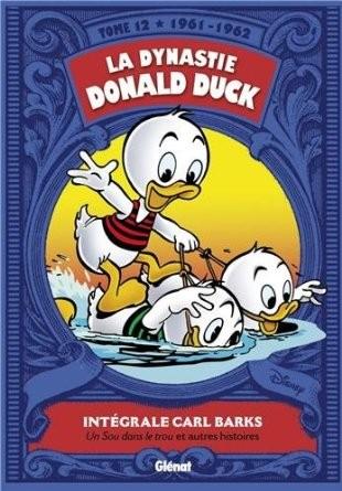 La Dynastie Donald Duck # 12 - Un sou dans le trou et autres histoires (1961 - 1962)