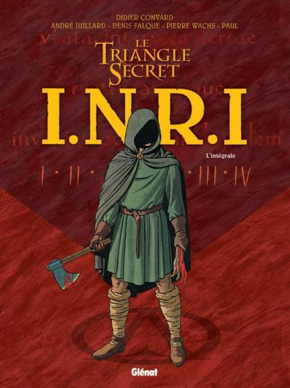 Le Triangle secret - I.N.R.I # 0 - I.N.R.I - le Triangle secret - l'intégrale