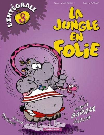 La Jungle en folie (intégrales) # 3 - Tome 3