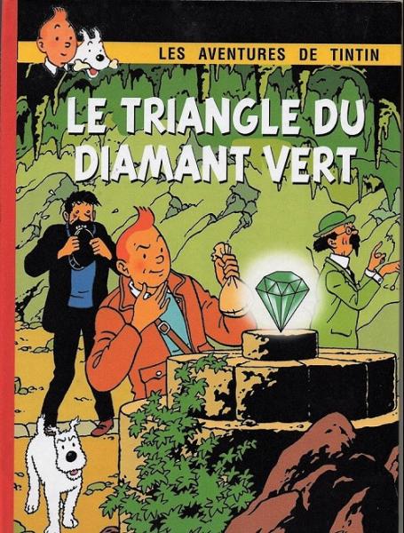 Tintin (pastiches, parodies etc.) # 0 - Le Triangle du diamant vert