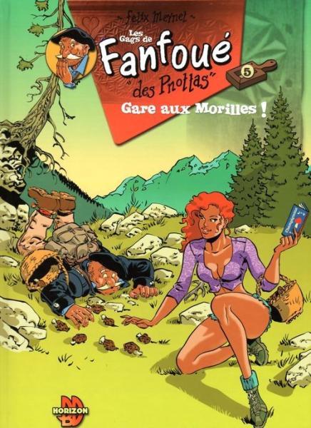 Fanfoué (les gags de) # 5 - Gare aux Morilles !