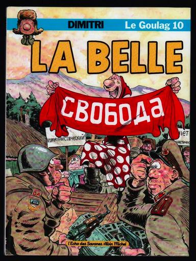 Le Goulag # 10 - La belle