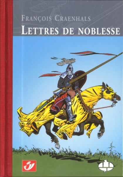 Chevalier ardent (divers) # 0 - François Craenhals - Lettres de noblesse TT N&S