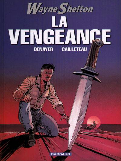 Wayne Shelton # 5 - La vengeance